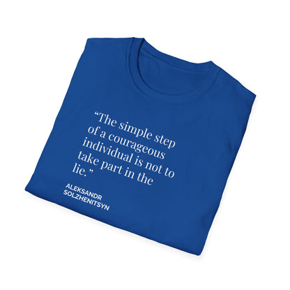 Unisex Soft-Style T-Shirt – "Courage to Reject the Lie"