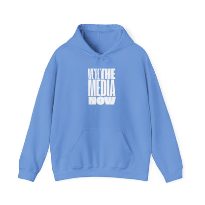 Unisex Heavy Blend™ Hooded Sweatshirt – "We're The Media Now"