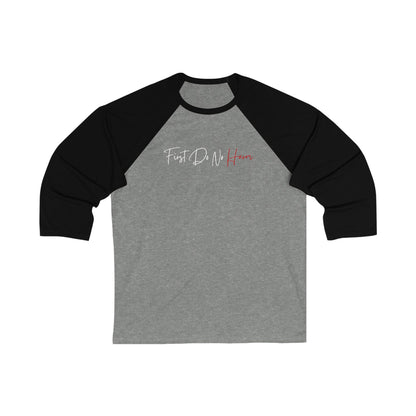 "First Do No Harm" Unisex 3/4 Sleeve Baseball Tee