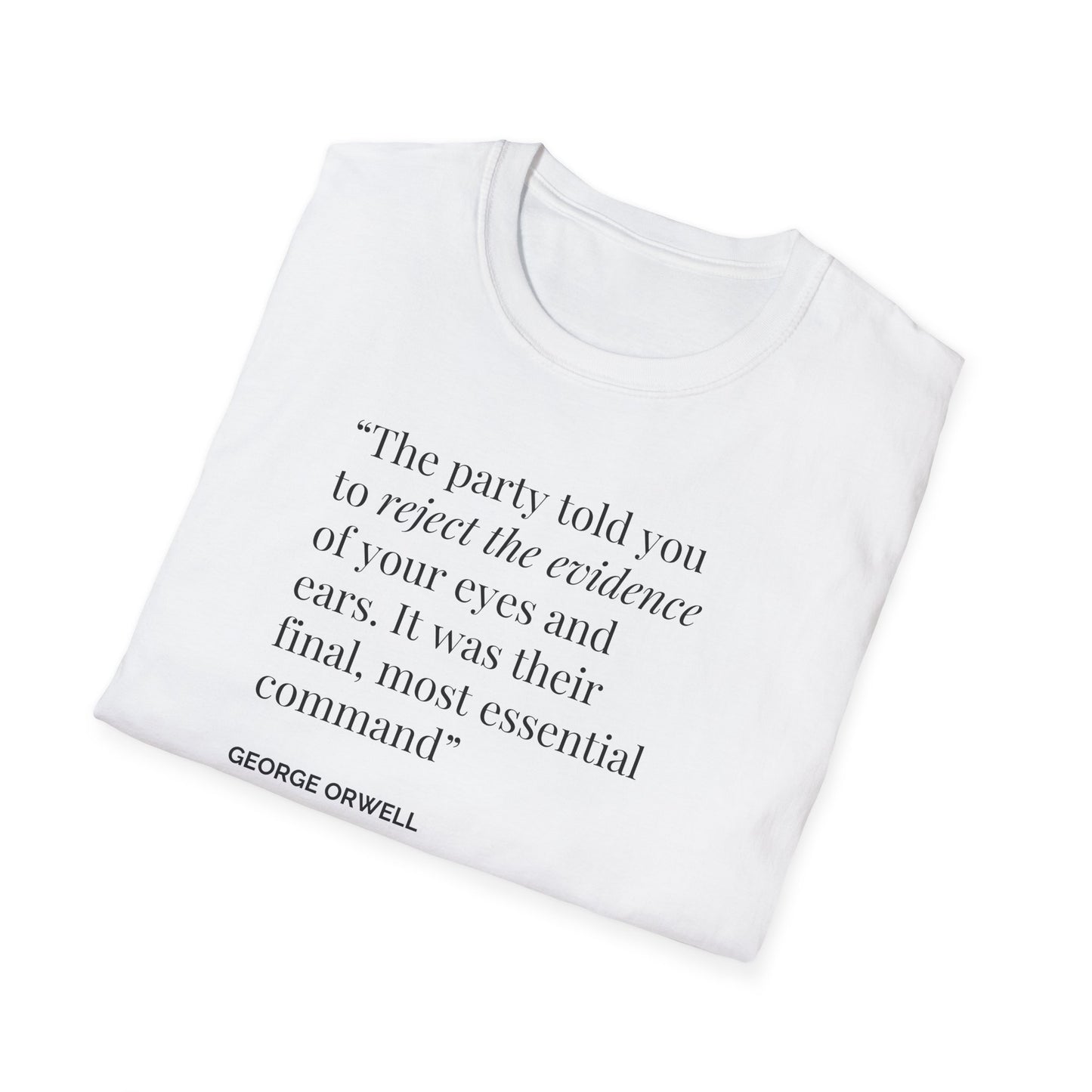 Unisex Soft-Style T-Shirt – "Reject the Evidence"