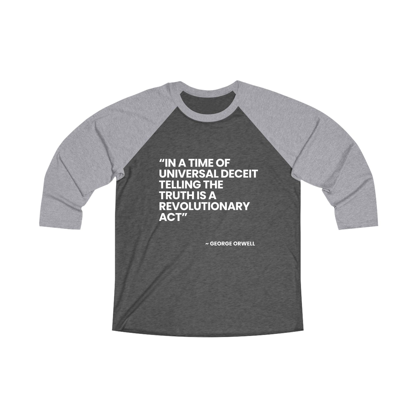 Unisex Tri-Blend 3/4 Raglan Tee – George Orwell Quote