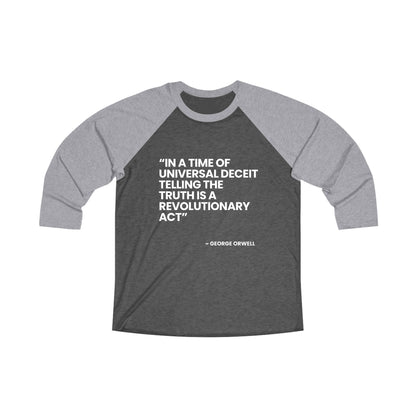 Unisex Tri-Blend 3/4 Raglan Tee – George Orwell Quote