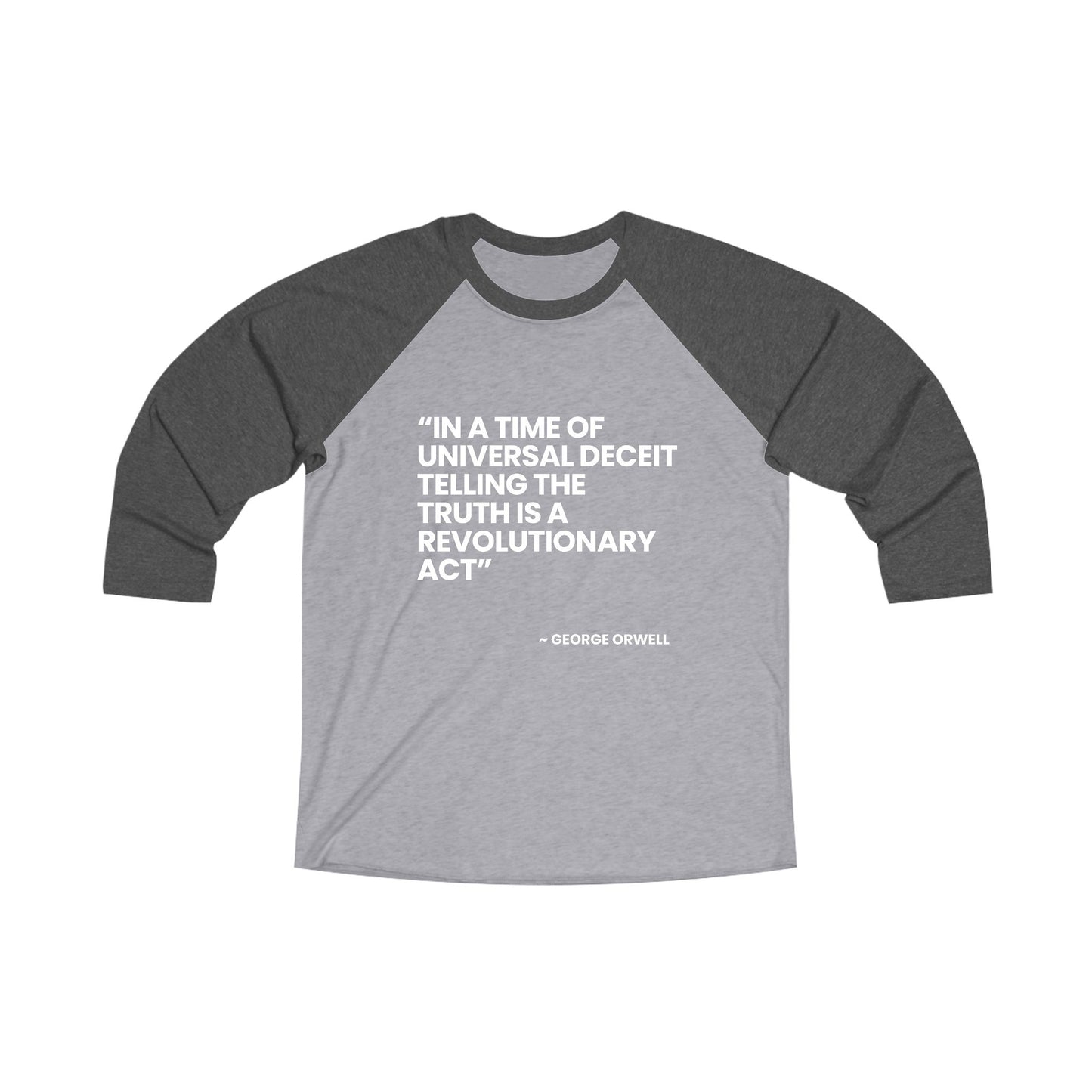 Unisex Tri-Blend 3/4 Raglan Tee – George Orwell Quote