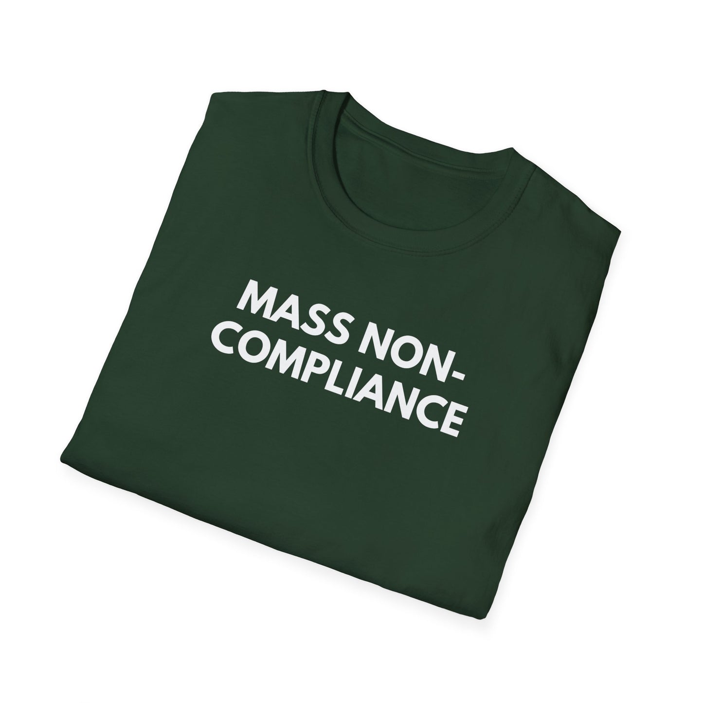 Unisex Soft-Style T-Shirt – "Mass Non-Compliance"