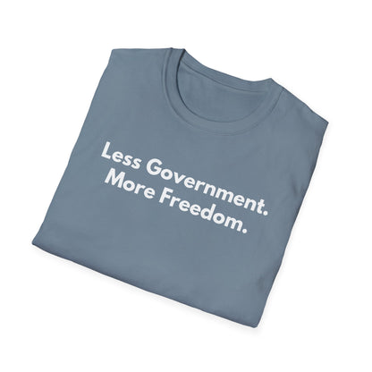 Unisex Soft-Style T-Shirt – "Less Government. More Freedom"