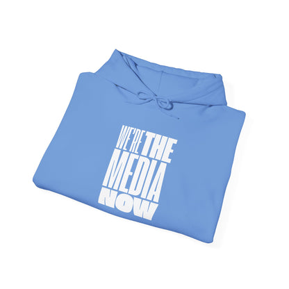 Unisex Heavy Blend™ Hooded Sweatshirt – "We're The Media Now"