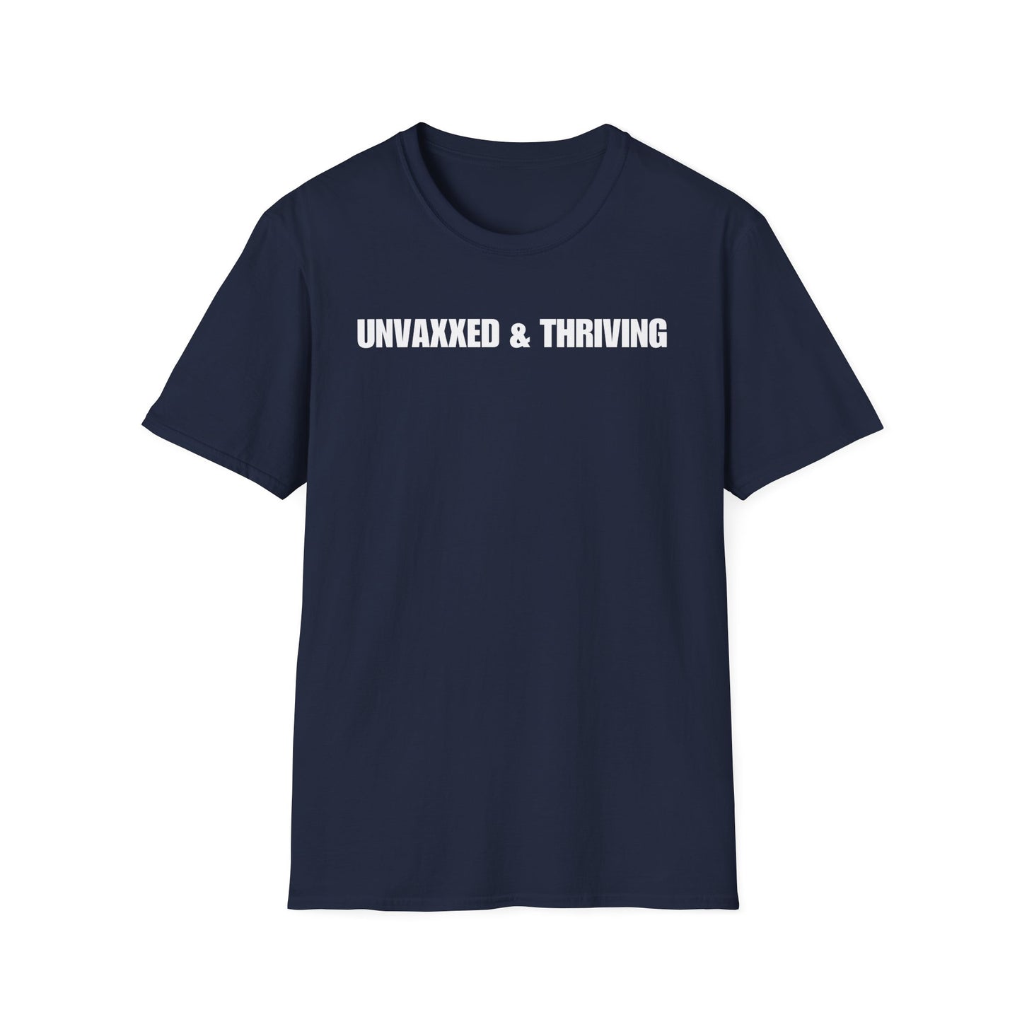 Unisex Soft-Style T-Shirt – "Unvaxxed & Thriving"