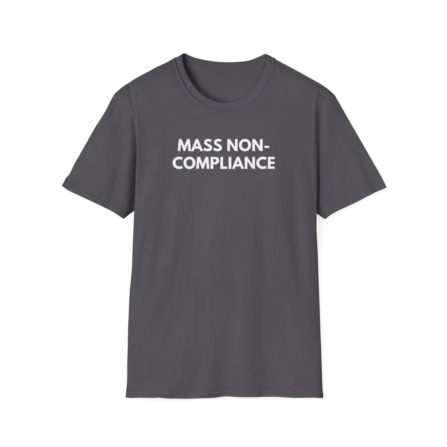 Unisex Soft-Style T-Shirt – "Mass Non-Compliance"