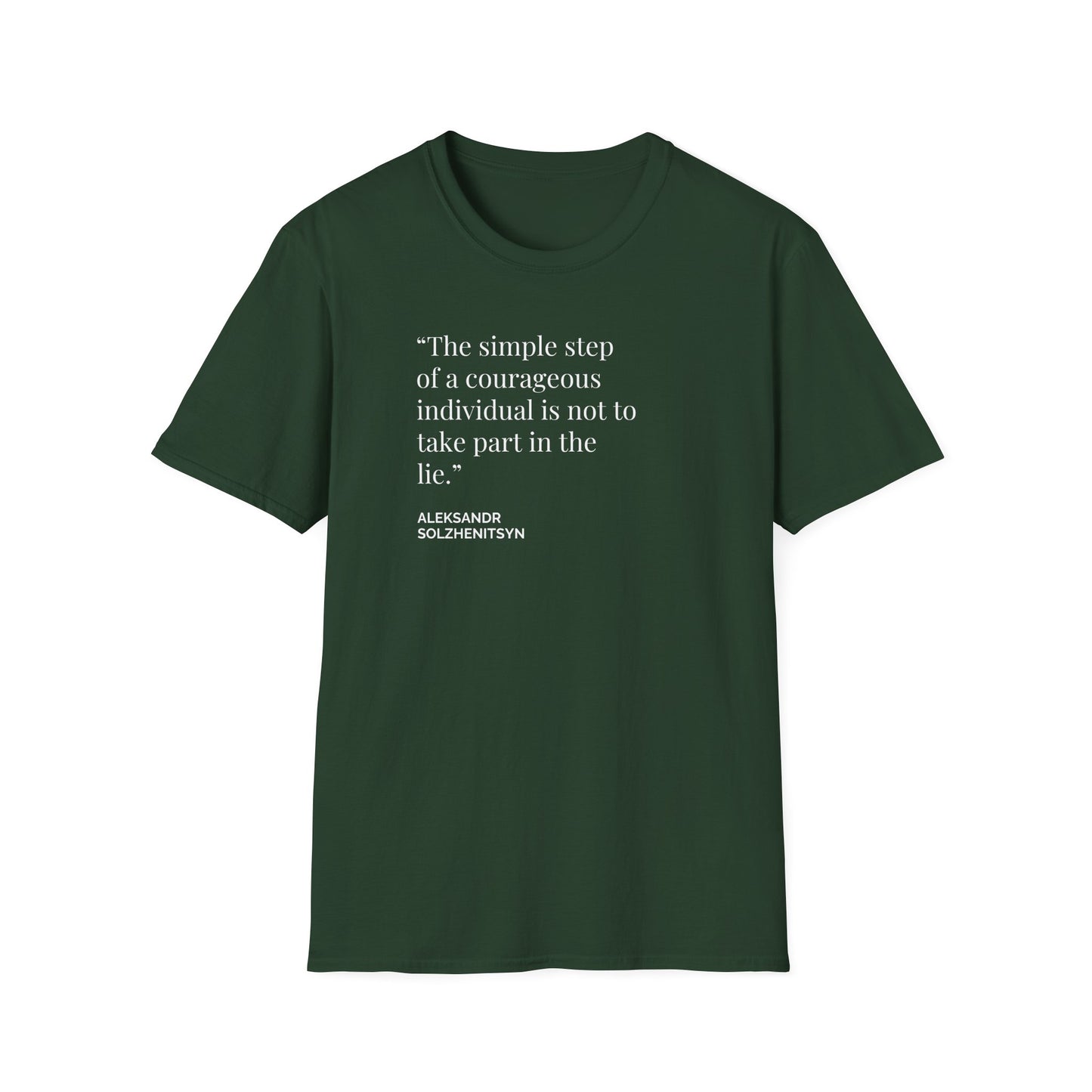 Unisex Soft-Style T-Shirt – "Courage to Reject the Lie"