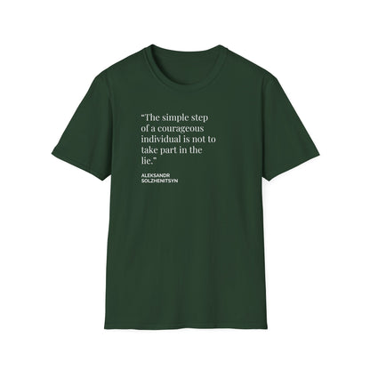 Unisex Soft-Style T-Shirt – "Courage to Reject the Lie"