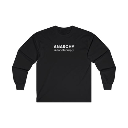 Unisex Ultra Cotton Long Sleeve Tee – "Anarchy: Do Not Comply"