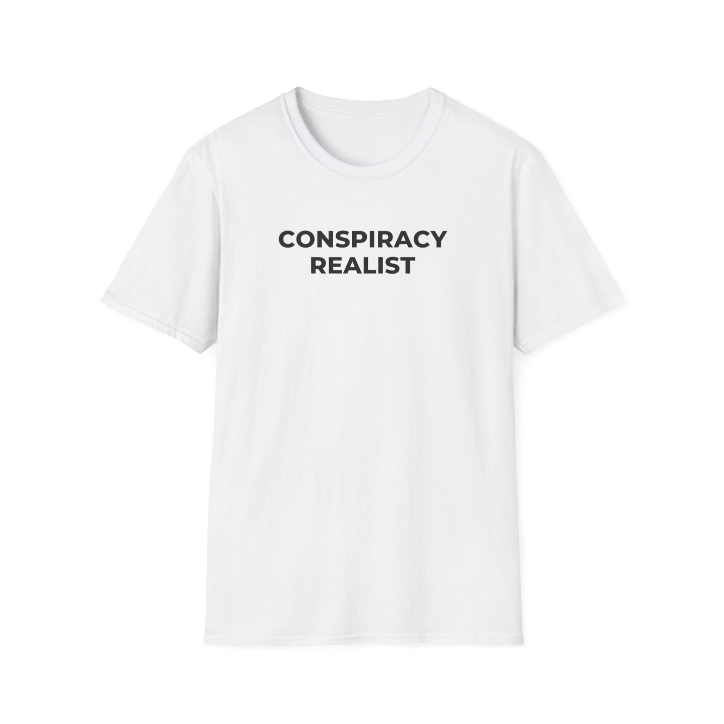 Unisex Soft-Style T-Shirt: "Conspiracy Realist"