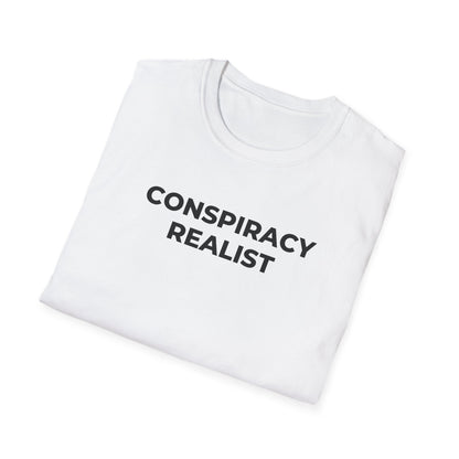 Unisex Soft-Style T-Shirt: "Conspiracy Realist"