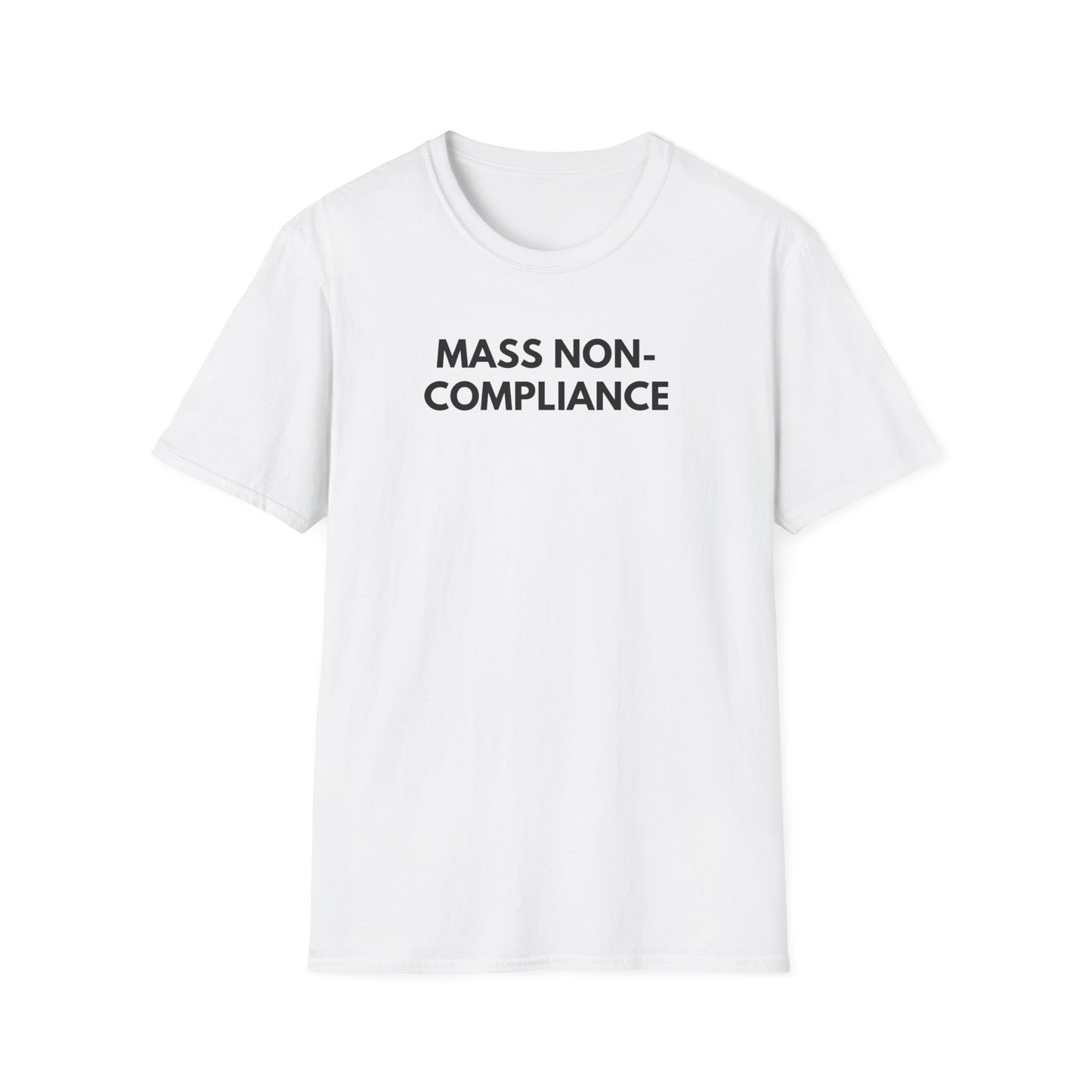 Unisex Soft-Style T-Shirt – "Mass Non-Compliance"