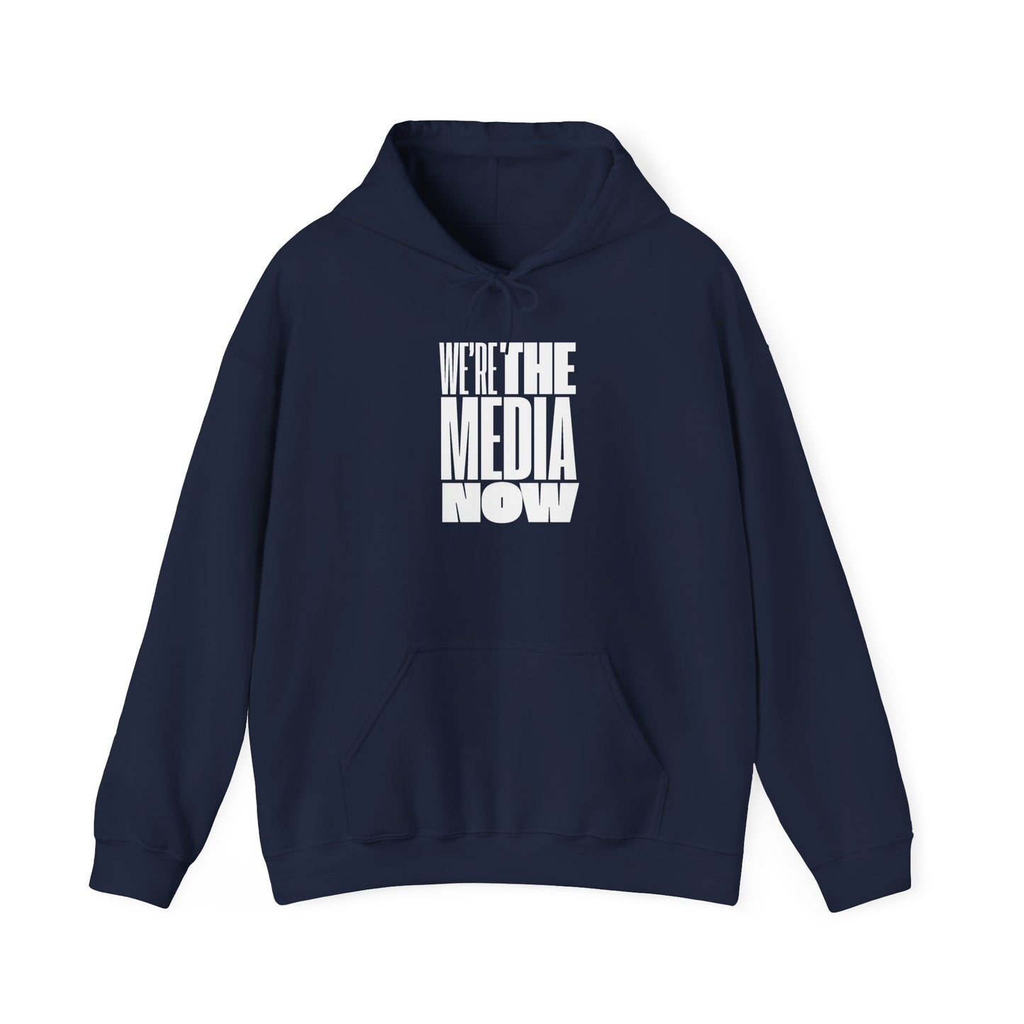 Unisex Heavy Blend™ Hooded Sweatshirt – "We're The Media Now"