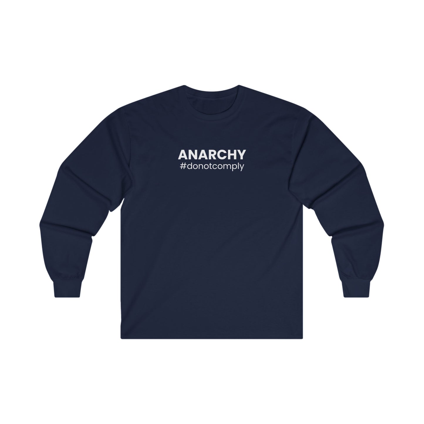 Unisex Ultra Cotton Long Sleeve Tee – "Anarchy: Do Not Comply"