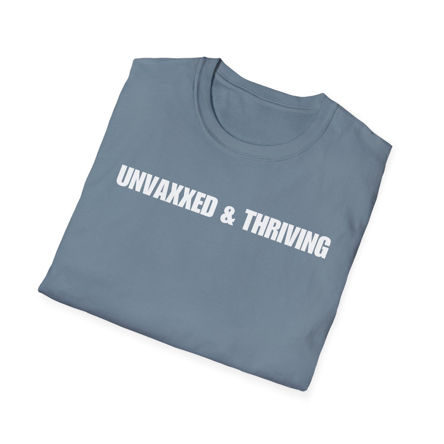 Unisex Soft-Style T-Shirt – "Unvaxxed & Thriving"