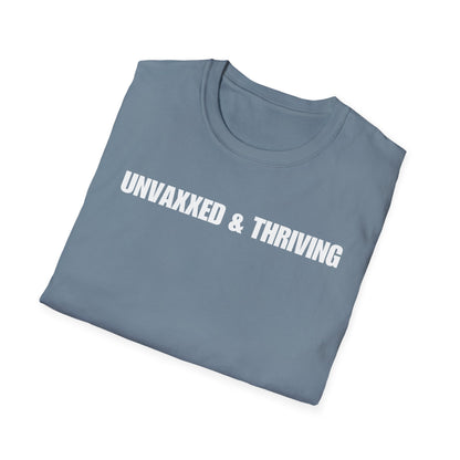 Unisex Soft-Style T-Shirt – "Unvaxxed & Thriving"