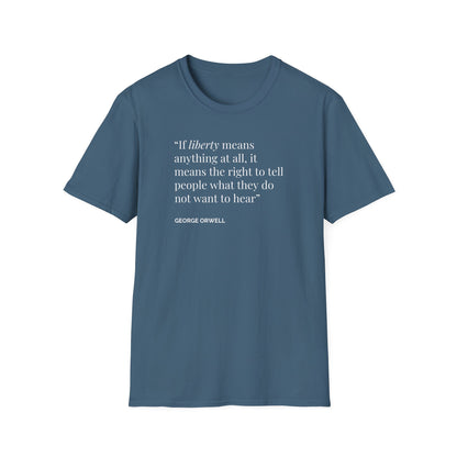 Unisex Soft-Style T-Shirt – "Liberty Means the Right to Speak"