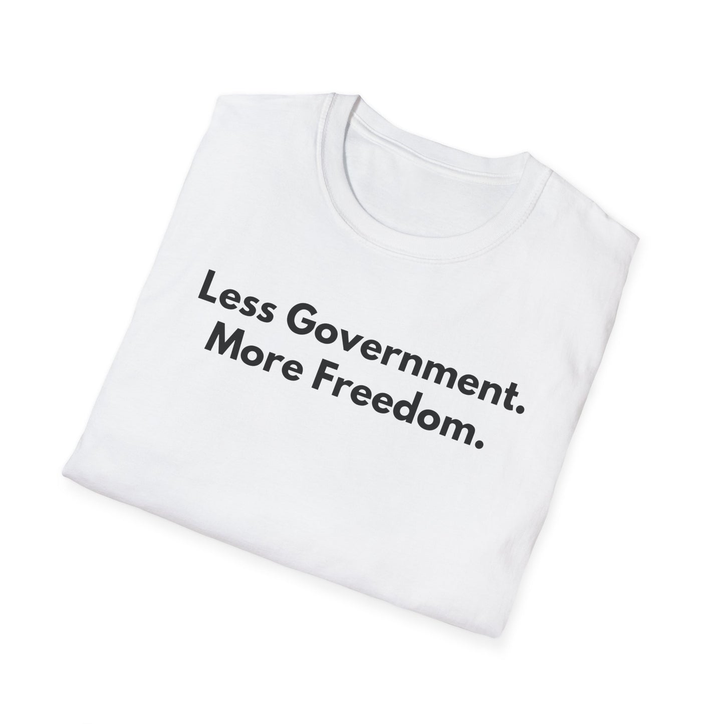 Unisex Soft-Style T-Shirt – "Less Government. More Freedom"