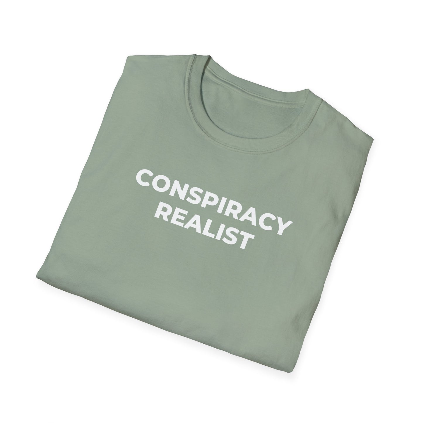 Unisex Soft-Style T-Shirt: "Conspiracy Realist"