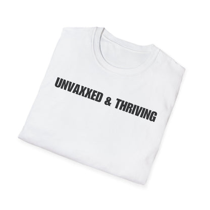 Unisex Soft-Style T-Shirt – "Unvaxxed & Thriving"