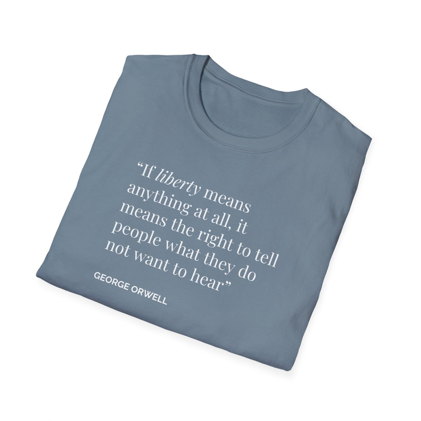 Unisex Soft-Style T-Shirt – "Liberty Means the Right to Speak"