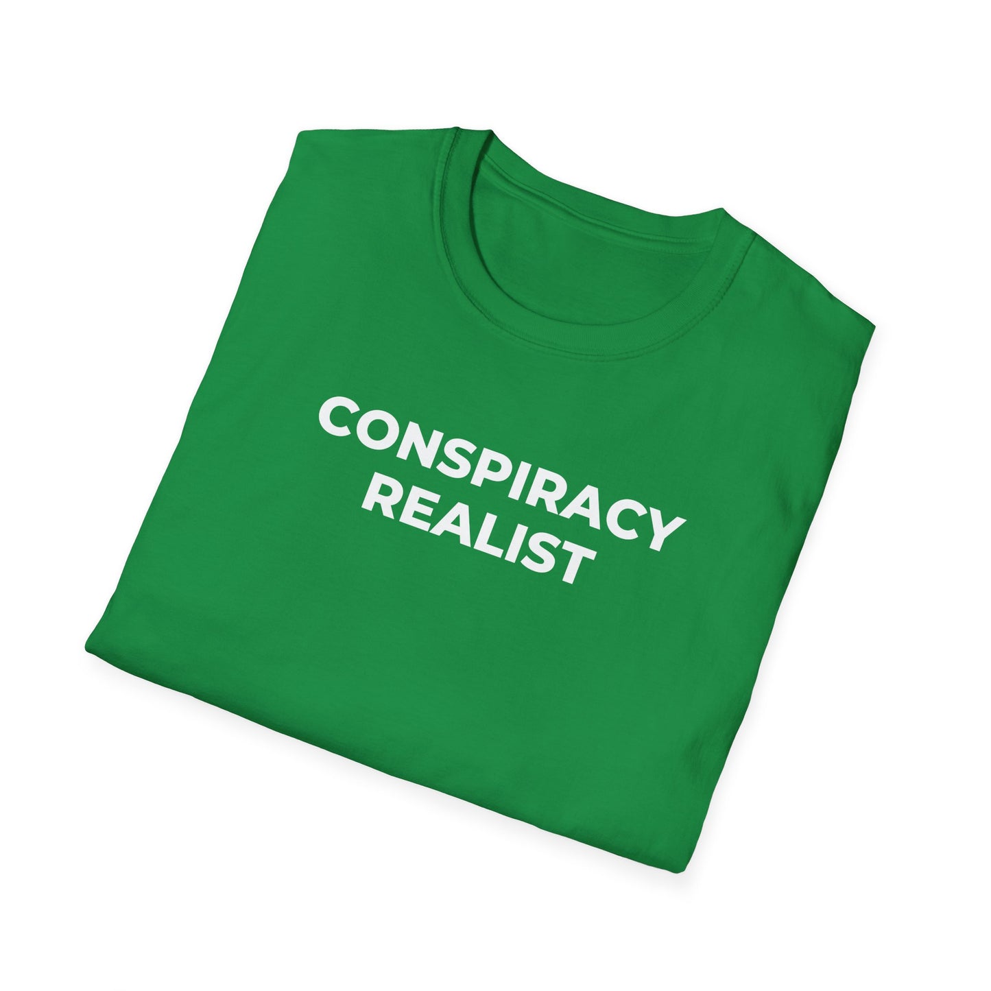 Unisex Soft-Style T-Shirt: "Conspiracy Realist"