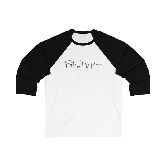 "First Do No Harm" Unisex 3/4 Sleeve Baseball Tee