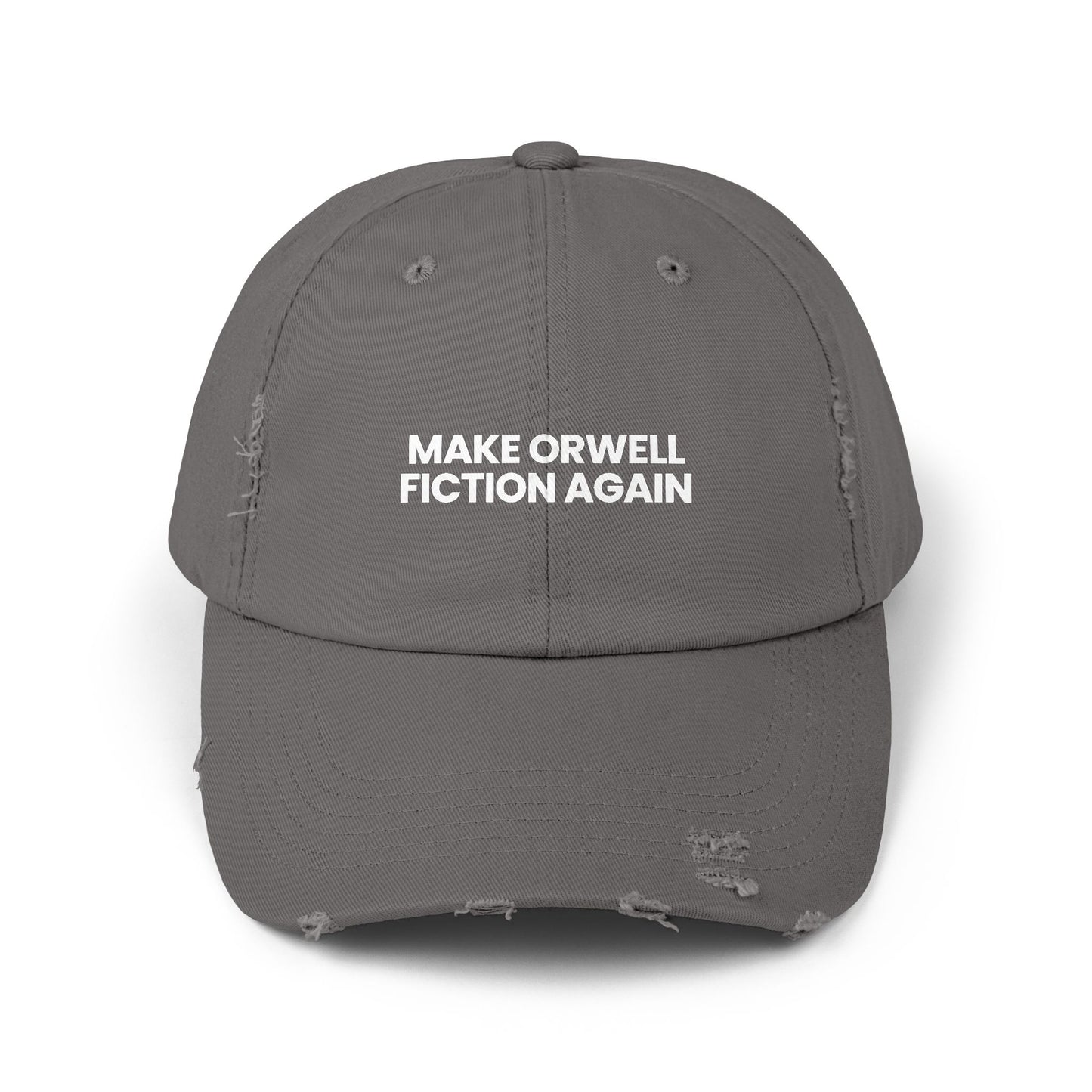 "Make Orwell Fiction Again" Unisex Distressed Cap