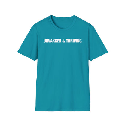 Unisex Soft-Style T-Shirt – "Unvaxxed & Thriving"