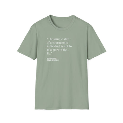 Unisex Soft-Style T-Shirt – "Courage to Reject the Lie"