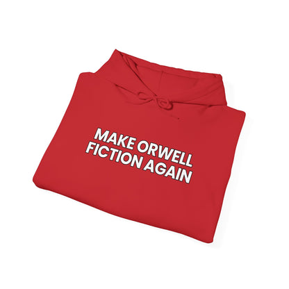 Unisex Heavy Blend™ Hooded Sweatshirt – "Make Orwell Fiction Again"