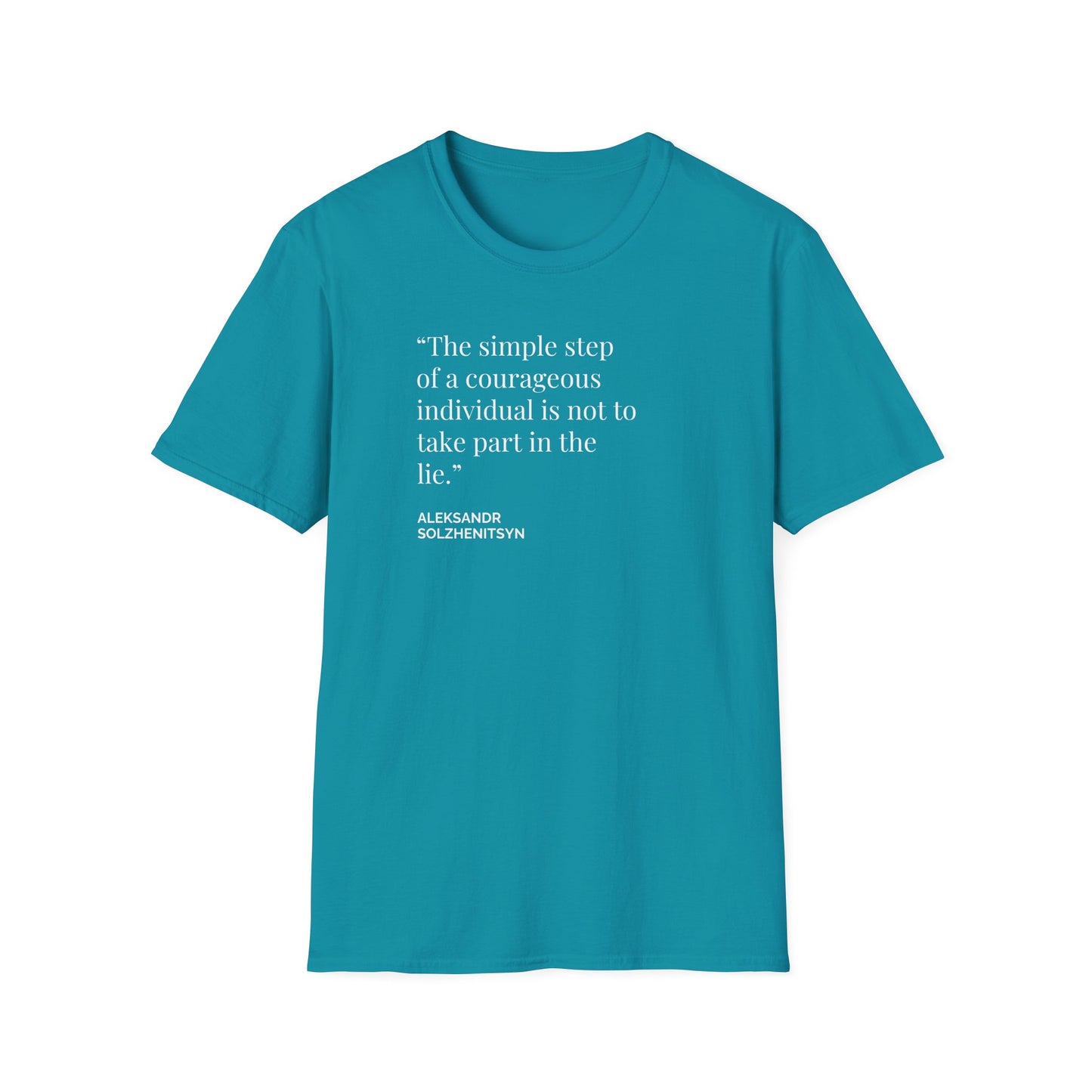 Unisex Soft-Style T-Shirt – "Courage to Reject the Lie"