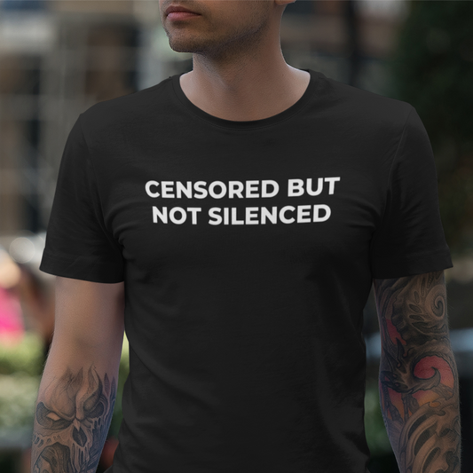 Unisex Soft-Style T-Shirt: "Censored But Not Silenced"