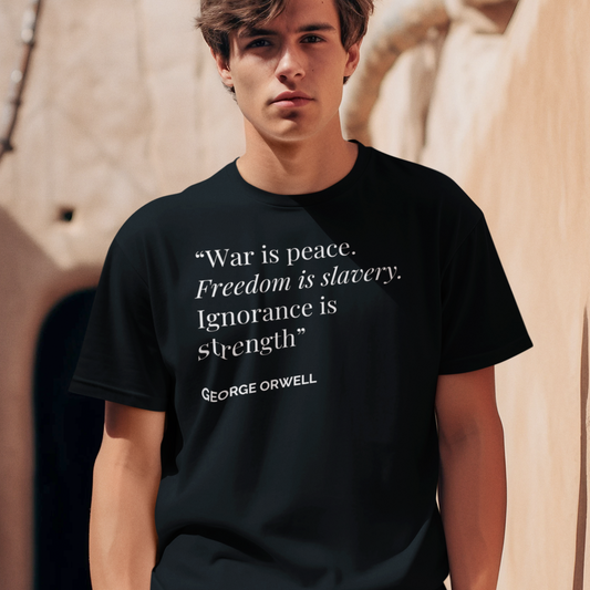 Unisex Soft-Style T-Shirt – "War is Peace. Freedom is Slavery. Ignorance is Strength"